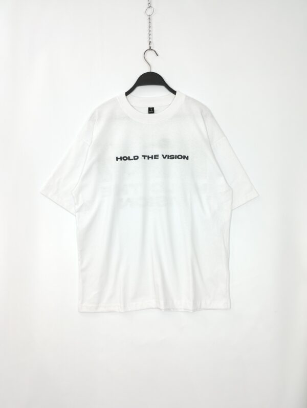 HOLD TH VISION T
