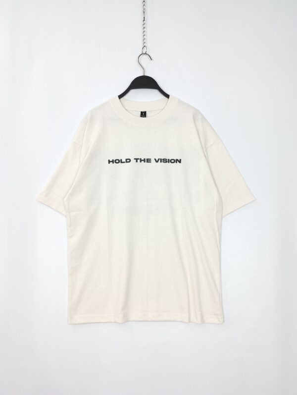 HOLD TH VISION T
